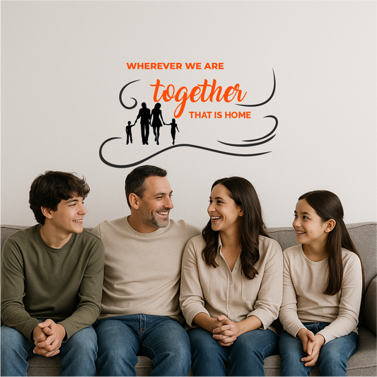 Family of four smiling on sofa under “Wherever we are together, that is home” wall decal – warm and emotional family wall art for living room décor.
