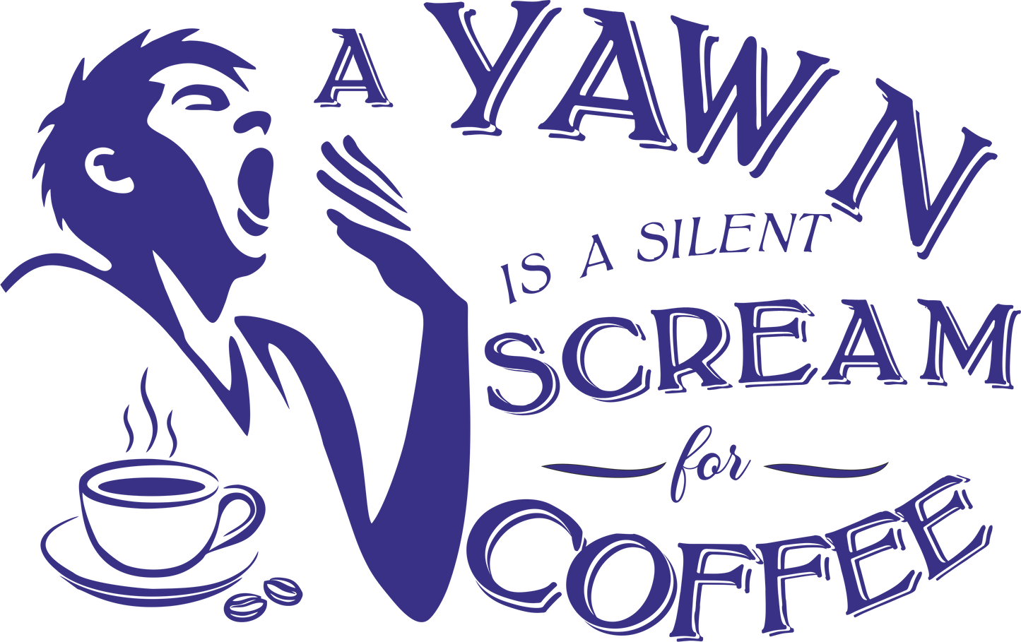 Coffee quote wall decal – "A Yawn Is a Silent Scream for Coffee" in navy, facing left – Vinyl kitchen decor sticker.