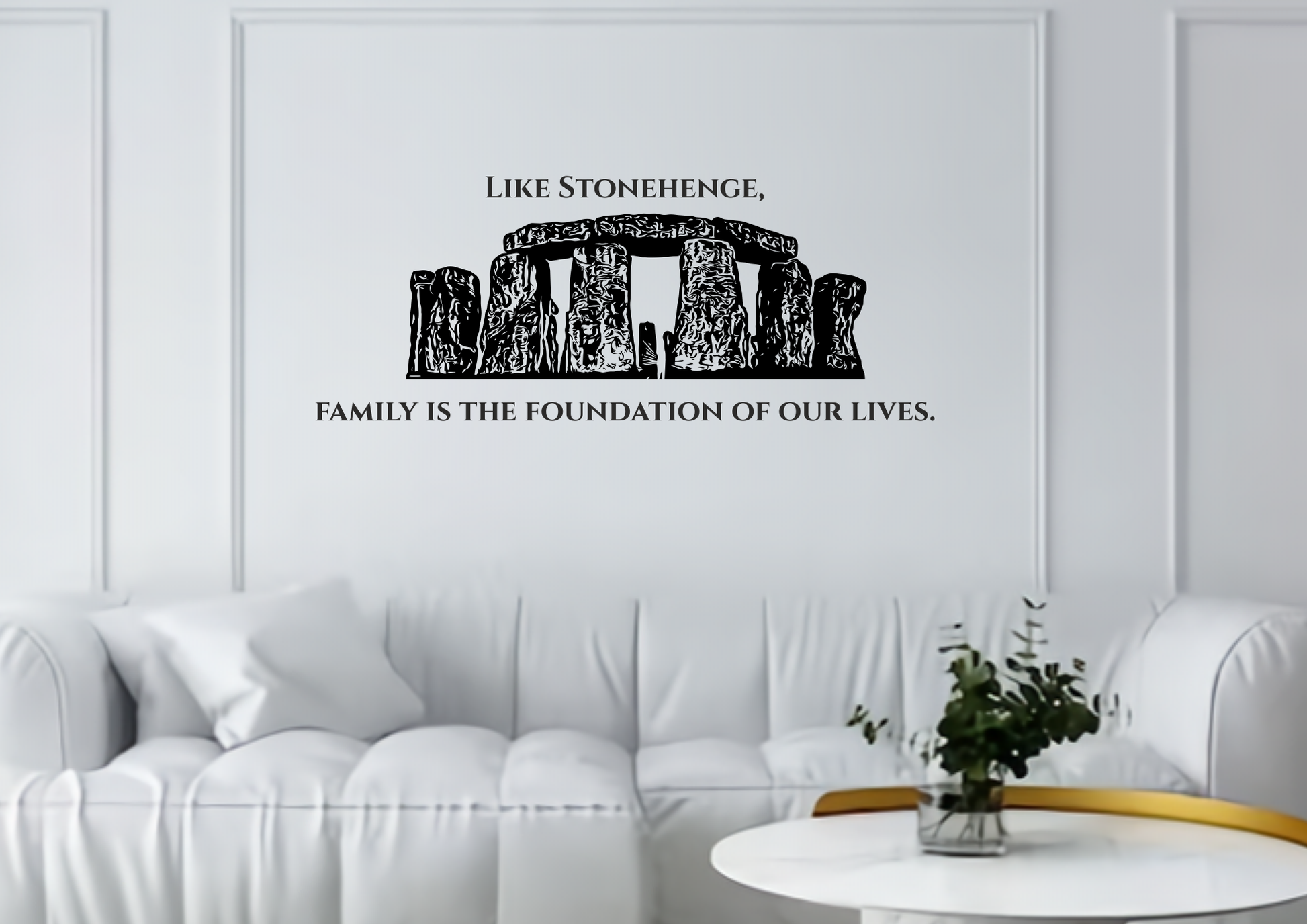 Stonehenge-inspired wall art saying 'Family is the foundation of our lives
