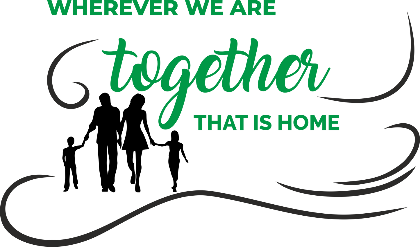 Green family wall decal with quote 'Wherever we are together
