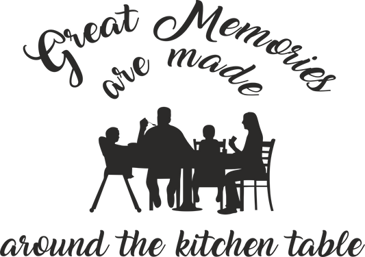Kitchen wall decal – "Great Memories Are Made Around the Kitchen Table" in black – Vinyl sticker above dining table.