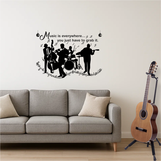 Jazz band wall decal with “Music is everywhere… you just have to grab it” quote above sofa – creative vinyl wall art for music lovers and studios.